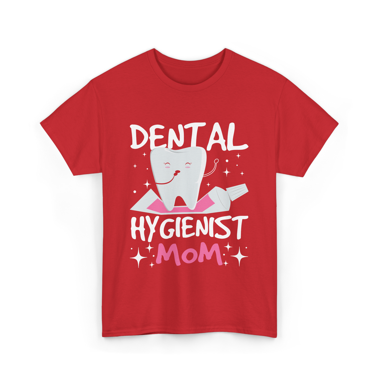 Dental Hygienist Mom Hygiene T-Shirt - Red