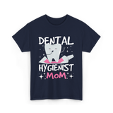 Dental Hygienist Mom Hygiene T-Shirt - Navy