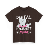 Dental Hygienist Mom Hygiene T-Shirt - Dark Chocolate