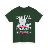 Dental Hygienist Mom Hygiene T-Shirt - Forest Green