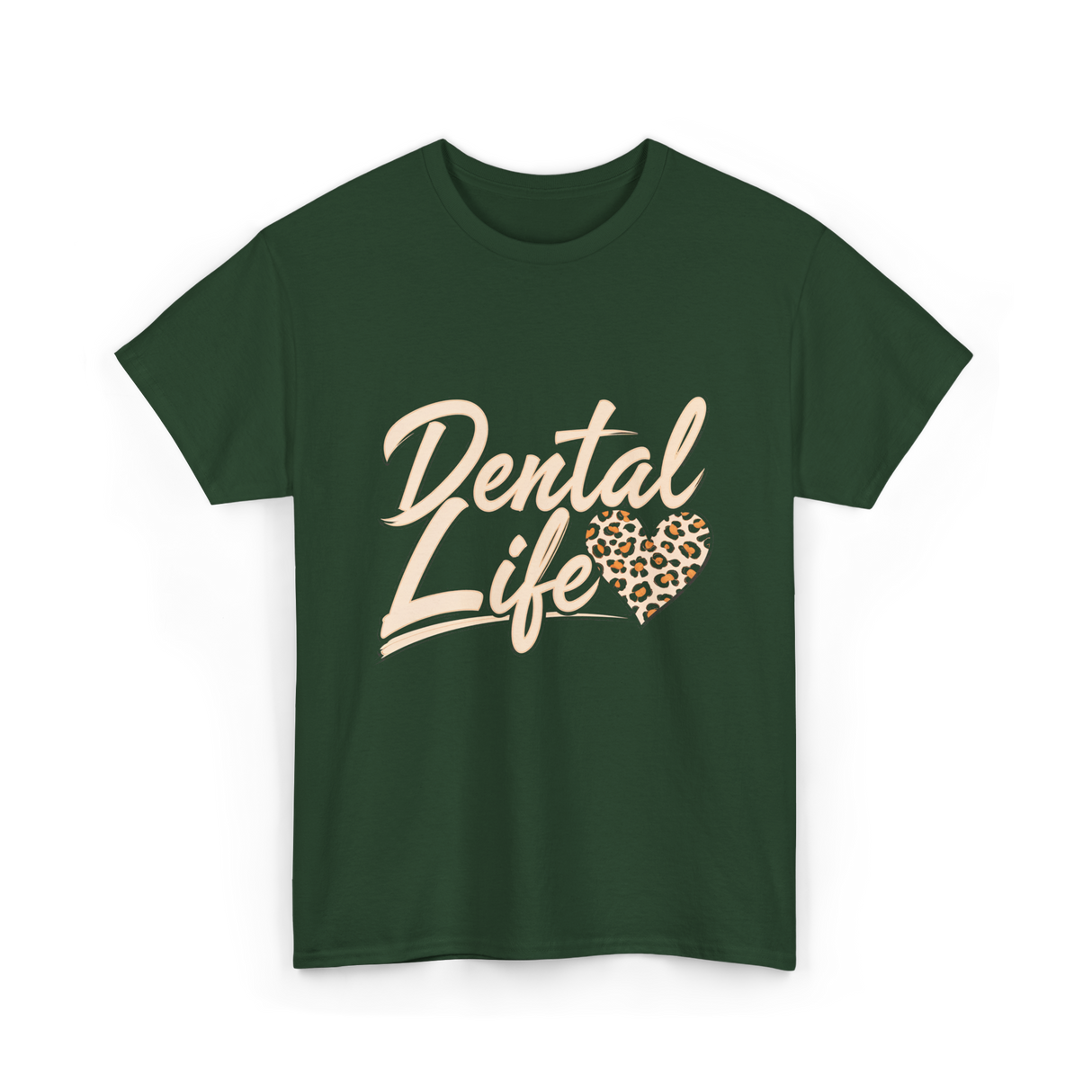 Dental Life Dental Hygienist T-Shirt - Forest Green