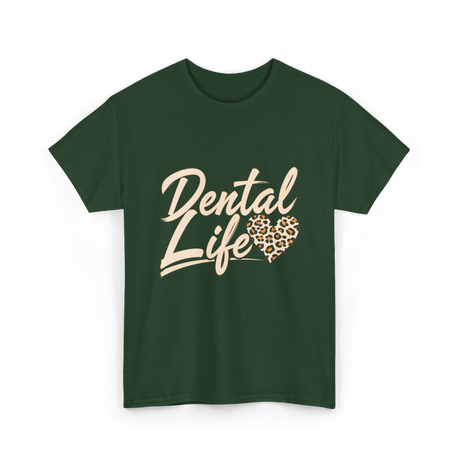 Dental Life Dental Hygienist T-Shirt - Forest Green