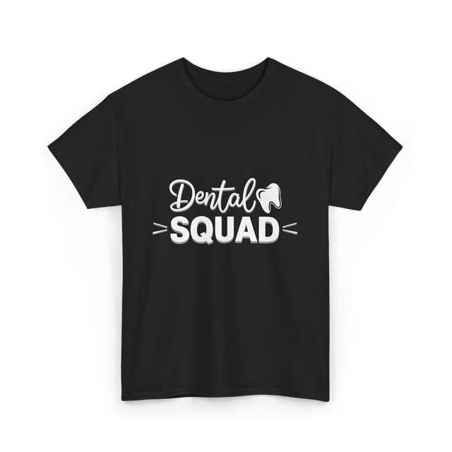 Dental Squad Dental Care Team T-Shirt - Black