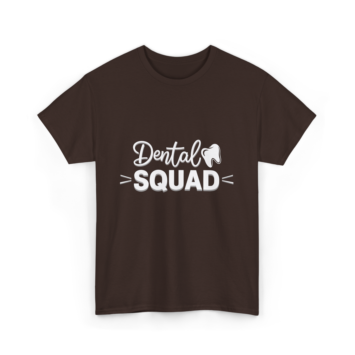 Dental Squad Dental Care Team T-Shirt - Dark Chocolate