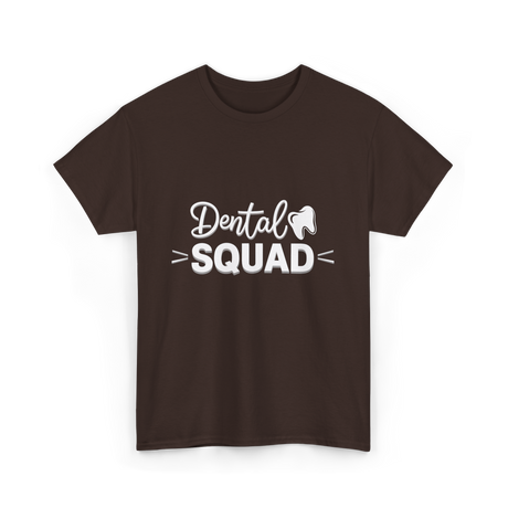 Dental Squad Dental Care Team T-Shirt - Dark Chocolate