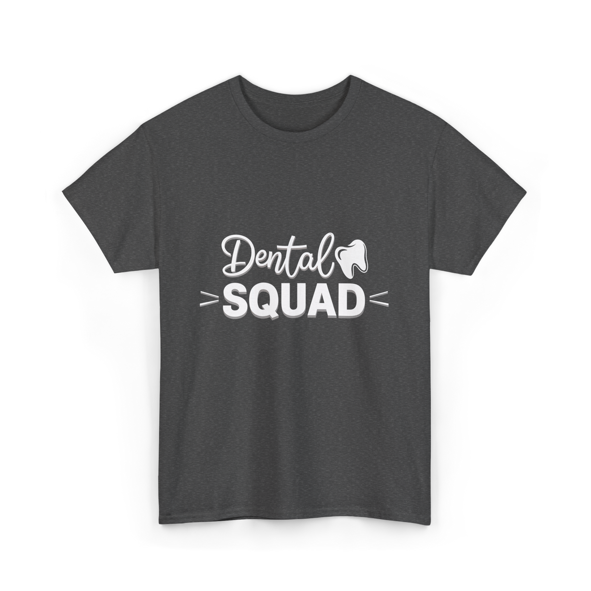 Dental Squad Dental Care Team T-Shirt - Dark Heather