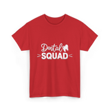 Dental Squad Dental Care Team T-Shirt - Red