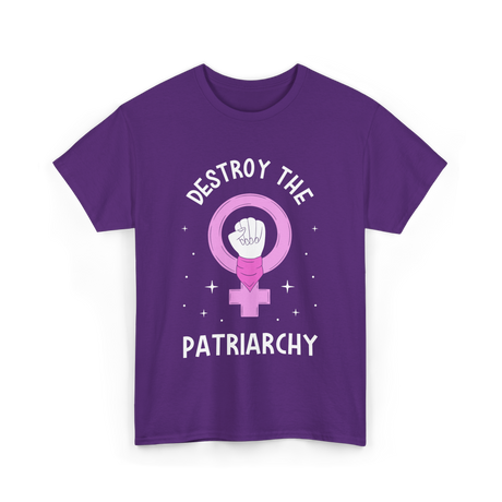 Destroy The Patriarchy Feminism T-Shirt - Purple