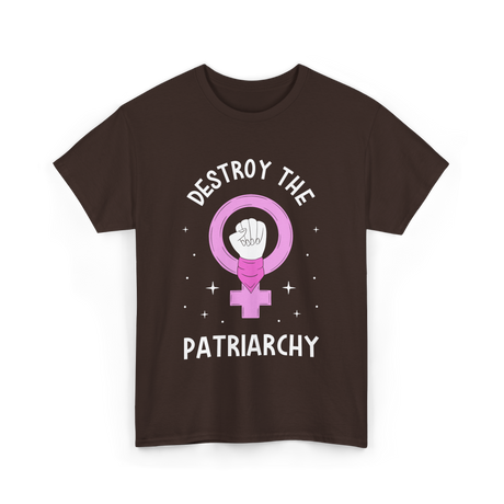 Destroy The Patriarchy Feminism T-Shirt - Dark Chocolate