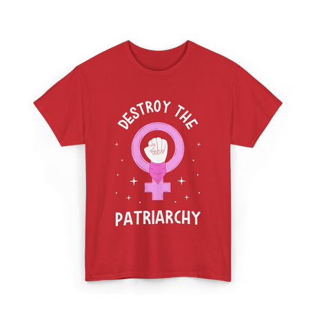 Destroy The Patriarchy Feminism T-Shirt - Red