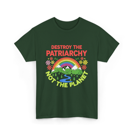 Destroy the Patriarchy Feminism T-Shirt - Forest Green