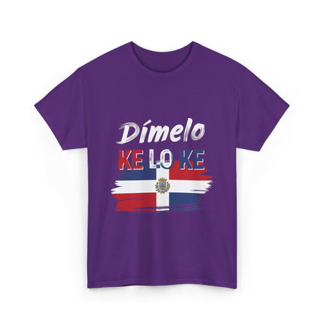 Dímelo Ke Lo Ke Dominican Culture T-Shirt - Purple