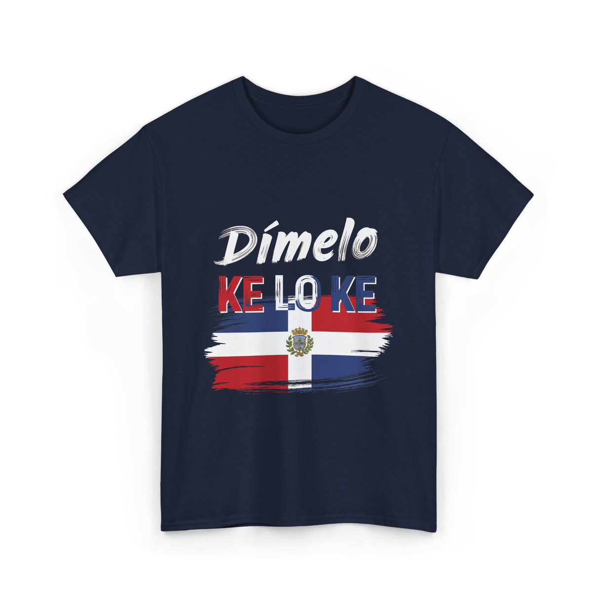 Dímelo Ke Lo Ke Dominican Culture T-Shirt - Navy