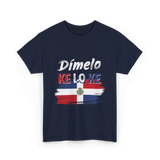 Dímelo Ke Lo Ke Dominican Culture T-Shirt - Navy