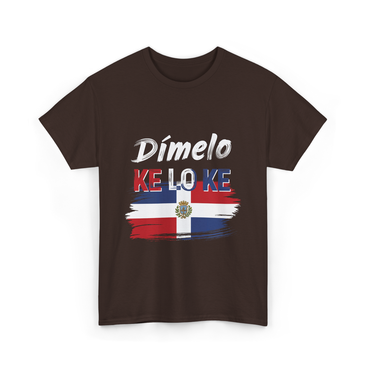 Dímelo Ke Lo Ke Dominican Culture T-Shirt - Dark Chocolate