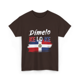 Dímelo Ke Lo Ke Dominican Culture T-Shirt - Dark Chocolate