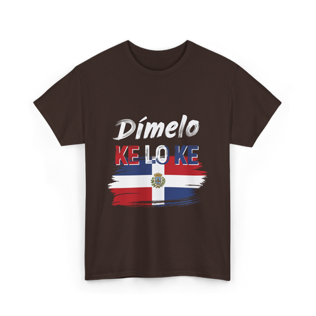 Dímelo Ke Lo Ke Dominican Culture T-Shirt - Dark Chocolate