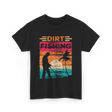 Dirt Fishing Detector Hobby T-Shirt - Black