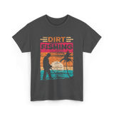 Dirt Fishing Detector Hobby T-Shirt - Dark Heather