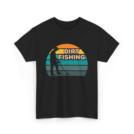 Dirt Fishing Hobby Detection T-Shirt - Black