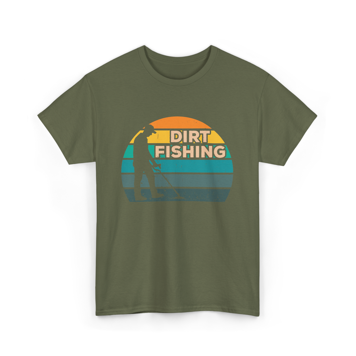 Dirt Fishing Hobby Detection T-Shirt - Military Green