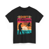 Dirt Fishing Metal Detecting Hobby T-Shirt - Black