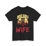 Disc Golf Wife Disc Golfer T-Shirt - Black