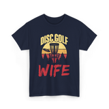 Disc Golf Wife Disc Golfer T-Shirt - Navy