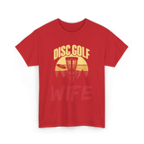 Disc Golf Wife Disc Golfer T-Shirt - Red