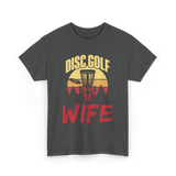 Disc Golf Wife Disc Golfer T-Shirt - Dark Heather