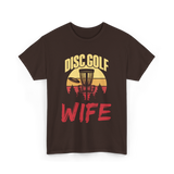 Disc Golf Wife Disc Golfer T-Shirt - Dark Chocolate