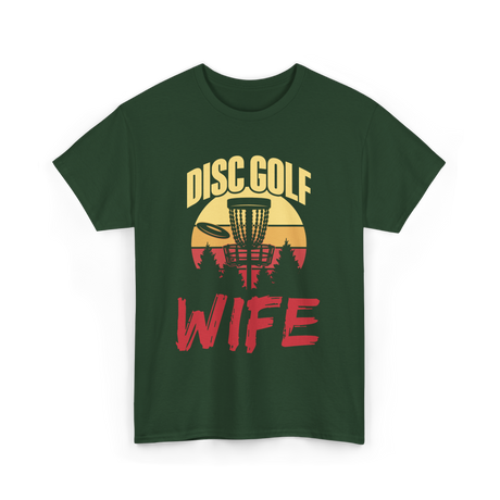 Disc Golf Wife Disc Golfer T-Shirt - Forest Green