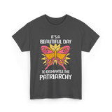 Dismantle Patriarchy T-Shirt - Dark Heather