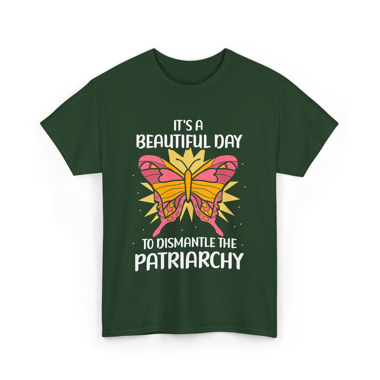 Dismantle Patriarchy T-Shirt - Forest Green