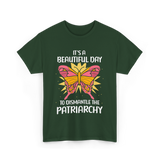 Dismantle Patriarchy T-Shirt - Forest Green