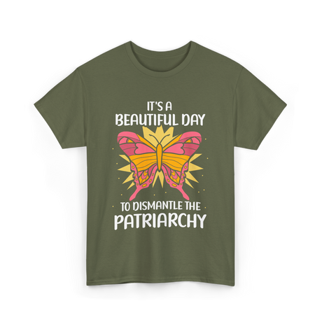 Dismantle Patriarchy T-Shirt - Military Green