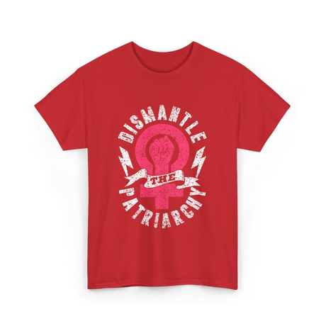 Dismantle The Patriarchy Feminism T-Shirt - Red