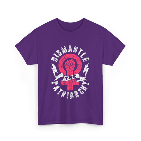 Dismantle The Patriarchy Feminism T-Shirt - Purple