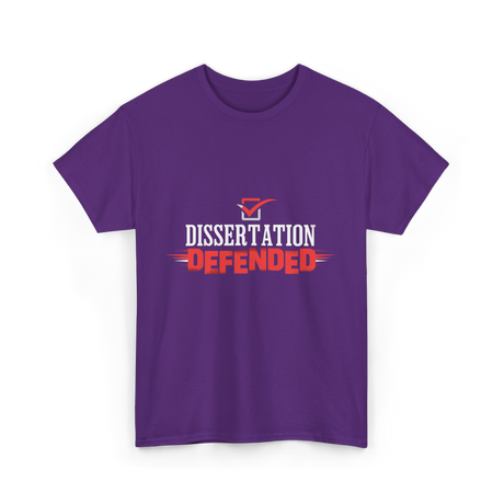 Dissertation Defended Doctorate PhD T-Shirt - Purple