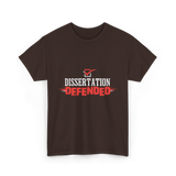 Dissertation Defended Doctorate PhD T-Shirt - Dark Chocolate