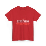 Dissertation Defended Doctorate PhD T-Shirt - Red