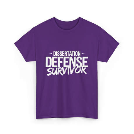 Dissertation Defense Survivor PhD T-Shirt - Purple