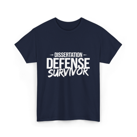 Dissertation Defense Survivor PhD T-Shirt - Navy