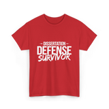 Dissertation Defense Survivor PhD T-Shirt - Red