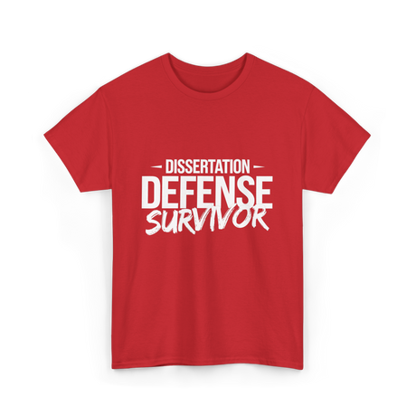 Dissertation Defense Survivor PhD T-Shirt - Red