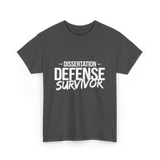 Dissertation Defense Survivor PhD T-Shirt - Dark Heather