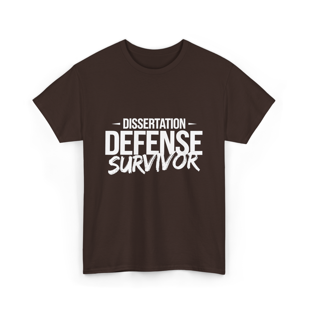 Dissertation Defense Survivor PhD T-Shirt - Dark Chocolate