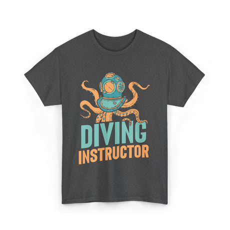 Diving Instructor Diving Diver T-Shirt - Dark Heather