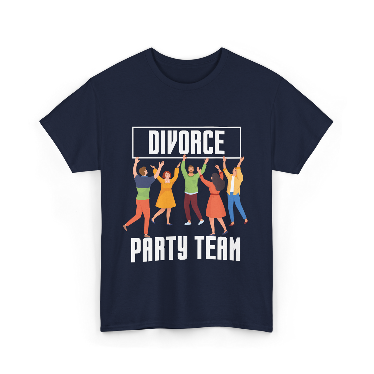 Divorce Party Team Divorce Celebration T-Shirt - Navy