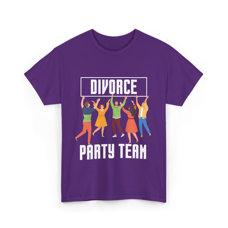 Divorce Party Team Divorce Celebration T-Shirt - Purple